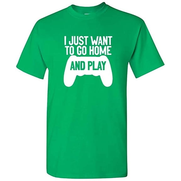 RedBarn I Just Want To Go Home And Play Games Gamer Lover Gift Novelty Sarcastic Funny Mens Graphic T Shirts