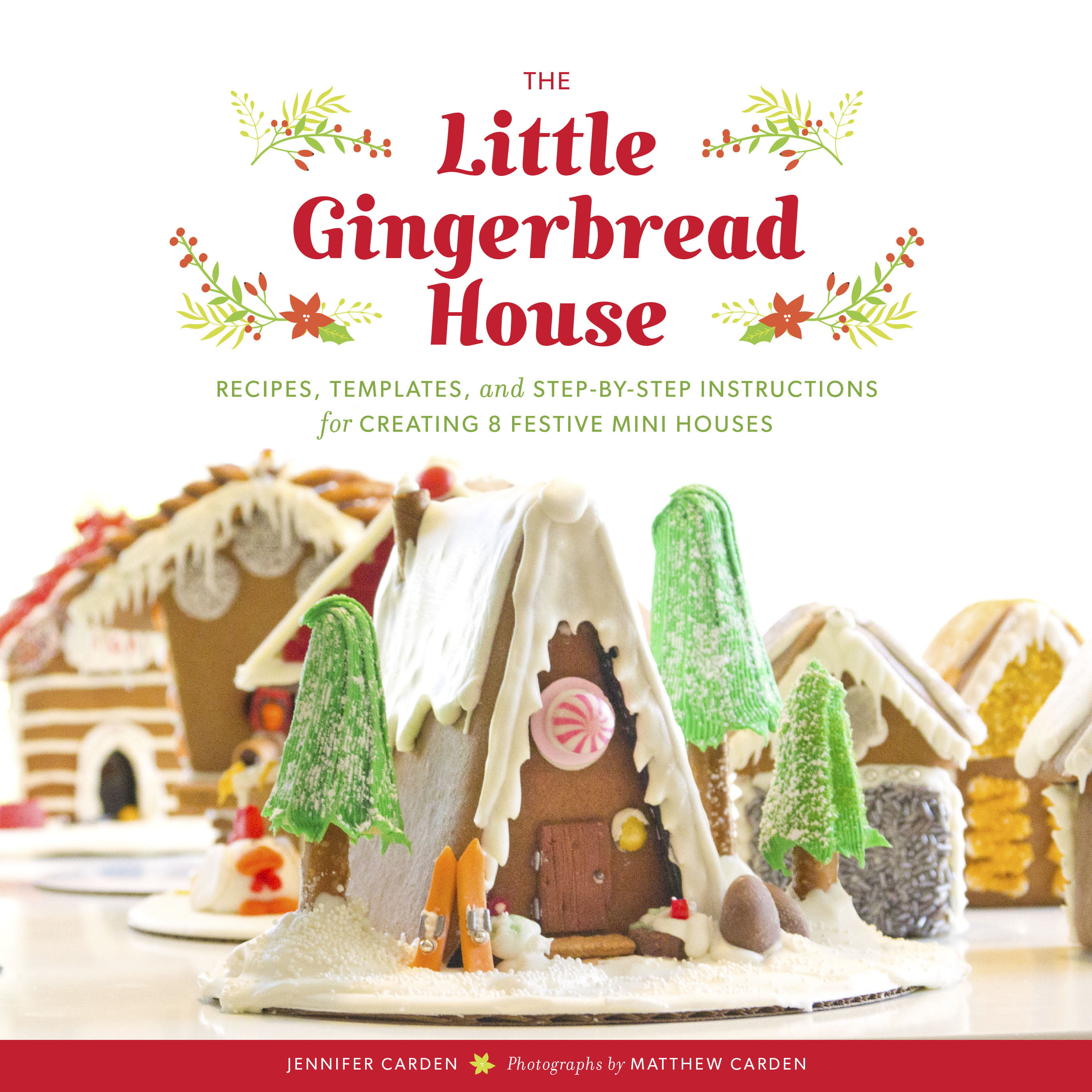 The Little Gingerbread House : Recipes Templates and Step by Step