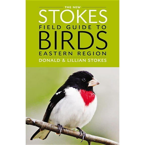 The New Stokes Field Guide to Birds: Eastern Region, (Paperback)