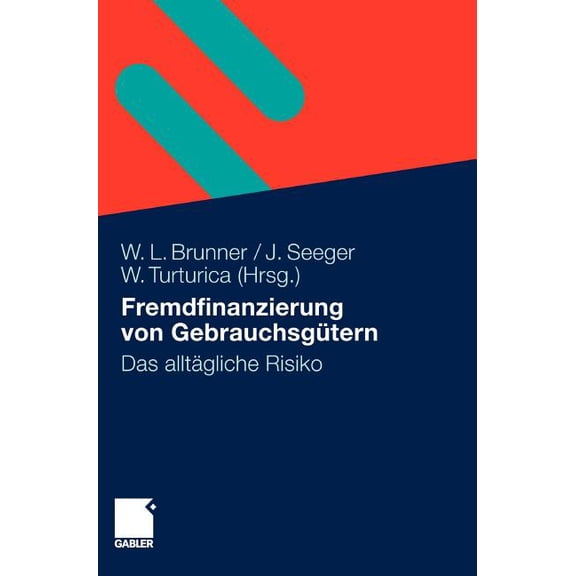 Fremdfinanzierung Von GebrauchsgÃ¼tern: Das AlltÃ¤gliche Risiko, (Hardcover)