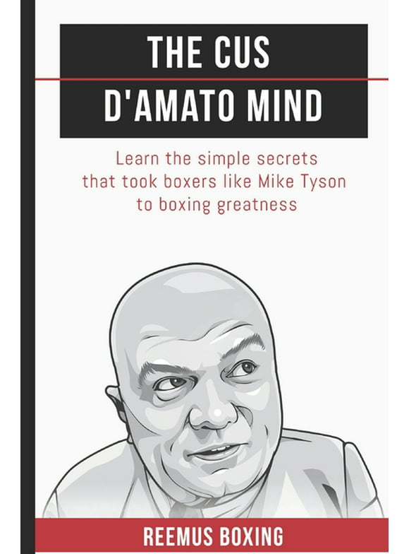 The Champion's Mind The Cus D'Amato Mind, Book 1, (Paperback)