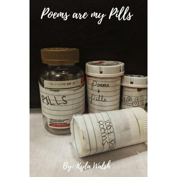 Poems Are My Pills (Paperback)