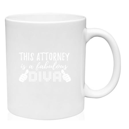 

Coffee Mug This Attorney is a Fabulous Diva Professional Woman Lawyer Glamor White Coffee Mug Funny Gift Cup