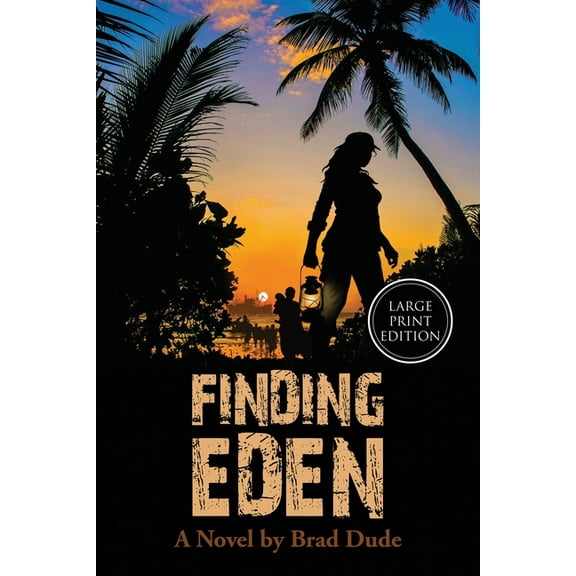 Finding Eden: A Perilous Quest For a Safe Migrant Homeland (Paperback)(Large Print)