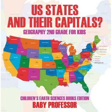 - US States And Their Capitals: Geography 2nd Grade for Kids | Children's Earth Sciences Books Edition - eBook