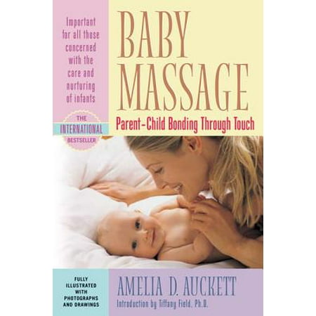 - Baby Massage : The Art of Saying Hello