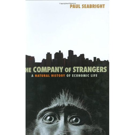 Pre-Owned The Company of Strangers: A Natural History of Economic Life (Hardcover) 0691118213 9780691118215
