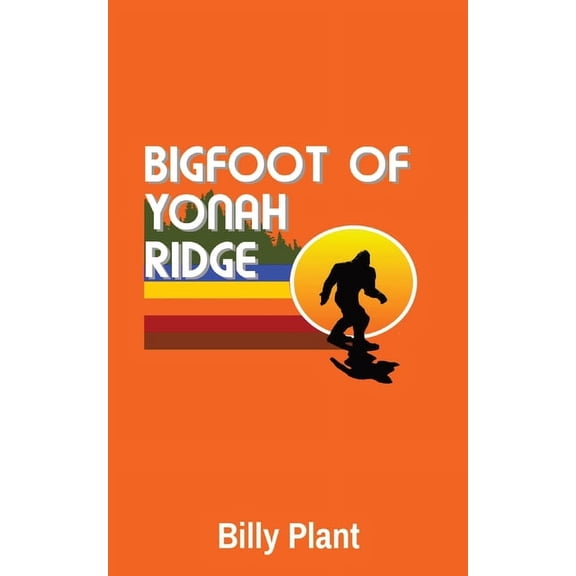 Bigfoot of Yonah Ridge, (Paperback)