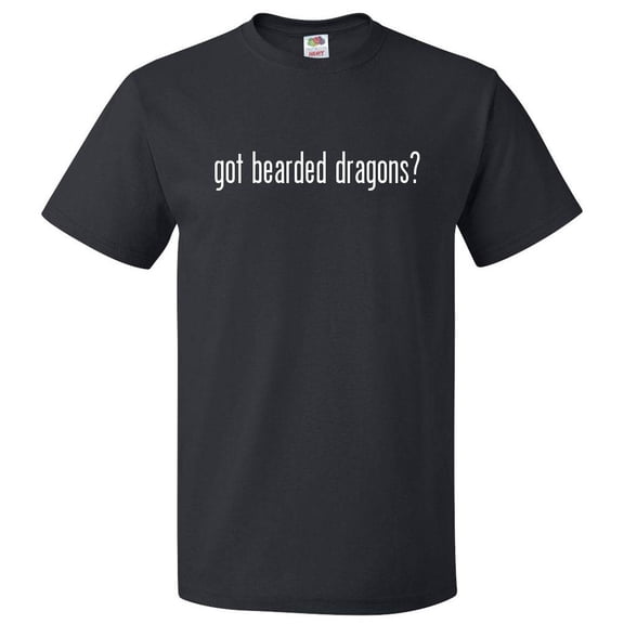 Got Bearded Dragons? T shirt Tee Gift