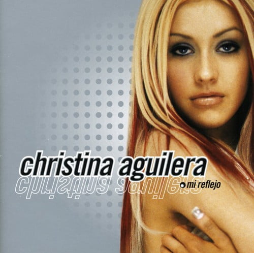 Christina Aguilera - MI Reflejo [CD] - Walmart.com