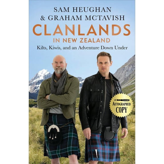 Clanlands in New Zealand - Kilts, Kiwis, and an Adventure Down Under Autographed