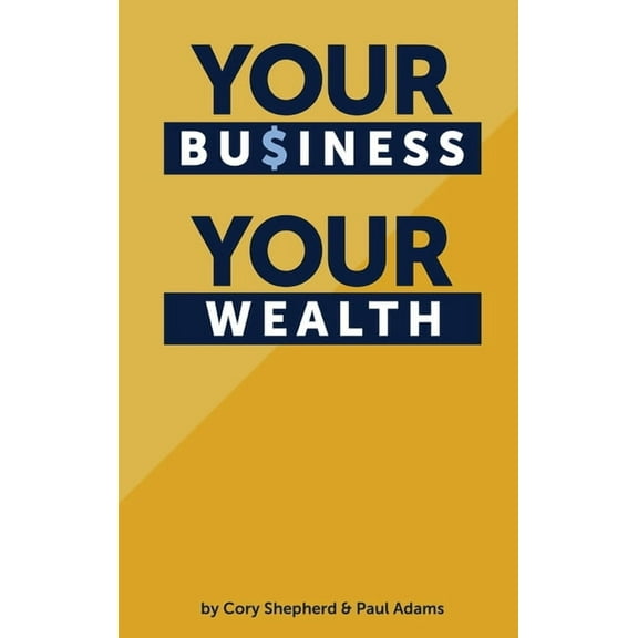 Your Business Your Wealth (Hardcover)