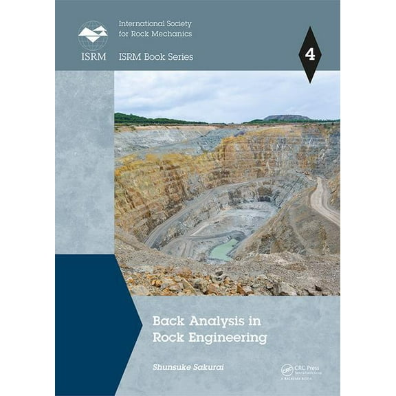 Isrm Book Back Analysis in Rock Engineering, (Hardcover)