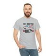 thumbnail image 5 of But Did You Die Shirt, Funny Ambulance Paramedic Driver Gift Tee - ID: 2046, 5 of 12
