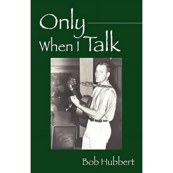Only When I Talk (Paperback)