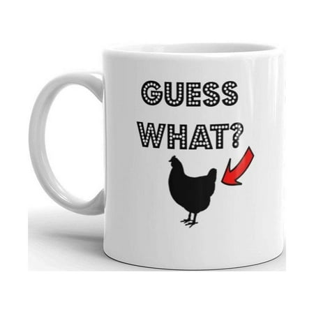 

Guess What Chicken Butt Funny Novelty Humor 11oz White Ceramic Glass Coffee Tea Mug