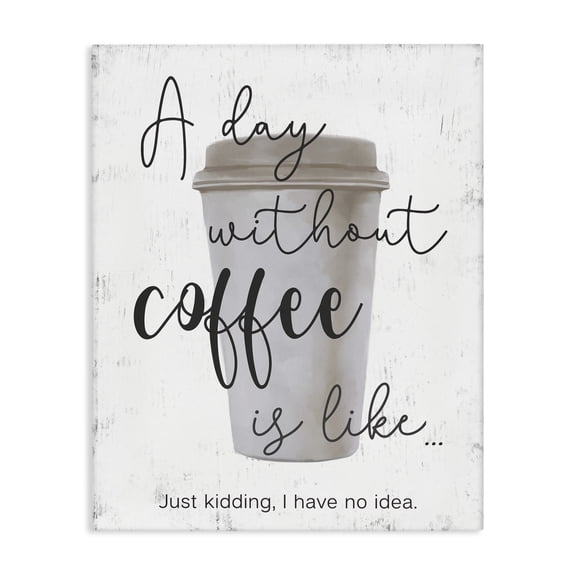 Stupell Industries Cottage Never a Day Without Coffee Funny Canvas Art, 16 x 20, by Ziwei Li