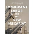 thumbnail image 1 of Immigrant Labor and the New Precariat (Immigration and Society), 1 of 2