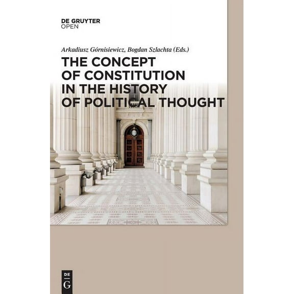 The Concept of Constitution in the History of Political Thought, (Hardcover)