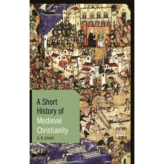 Short Histories: A Short History of Medieval Christianity (Paperback)