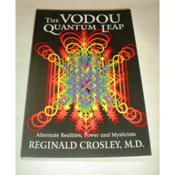 Pre-Owned The Vodou Quantum Leap: Alternate Realities, Power and Mysticism, 9781567181739, 1567181732, Paperback, First Edition edition