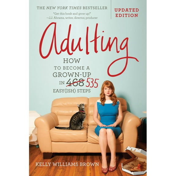 Adulting: How to Become a Grown-Up in 535 Easy Steps (Updated Edition) (Paperback)