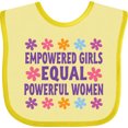 thumbnail image 3 of Inktastic Empowered Girls Equal Powerful Women Girls Baby Bib, 3 of 4