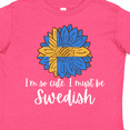 thumbnail image 4 of Inktastic I'm So Cute, I Must Be Swedish Sunflower Sweden Flag Boys or Girls Toddler T-Shirt, 4 of 5