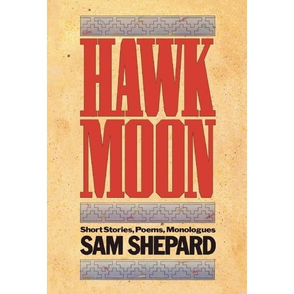 Hawk Moon: Short Stories, Poems, and Monologues, (Paperback)