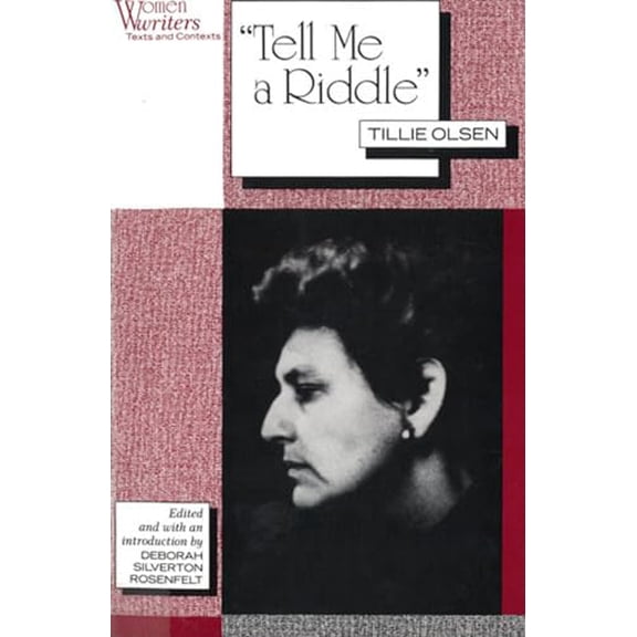 Pre-Owned quot;Tell Me a Riddle" Tillie Olsen (Women Writers: Texts and Contexts), 9780813521374, 0813521378, Paperback, None edition