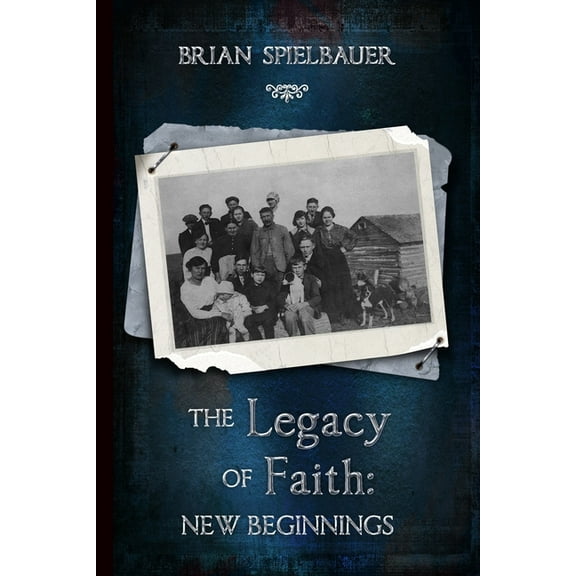 Legacy of Faith The Legacy of Faith: New Beginnings, Book 2, (Paperback)