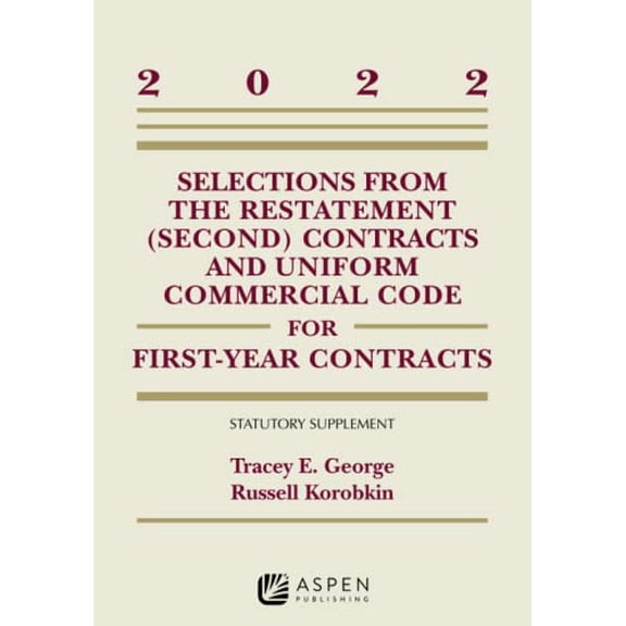 Pre-Owned Selections from the Restatement (Second) Contracts and Uniform Commercial Code for First-Year Contracts: 2022 Supplement