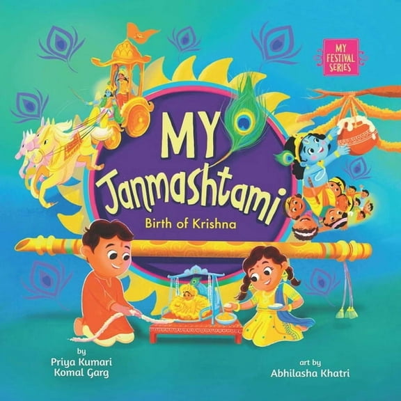My Festival My Janmashtami: Birth of Krishna, (Hardcover)