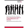 thumbnail image 1 of de La Generacion Boba a la Repolitizaci N Con Ch Vez, 1 of 2