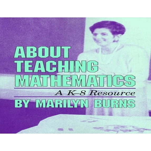 Pre-Owned About Teaching Math (Paperback) 0201480395 9780201480399