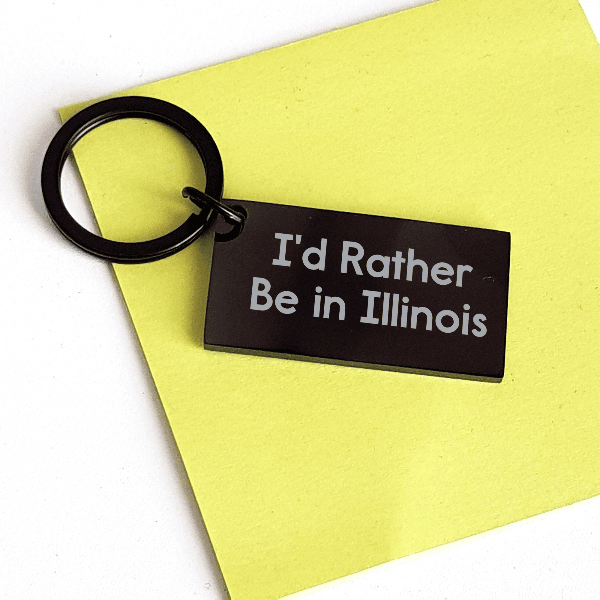 Funny Illinois Keychain Gifts from Illinois Enthusiasts for Illinois Lovers - I'd Rather Be In Illinois Quote, Stainless Steel, Black, 1.57 x 0.87 inches