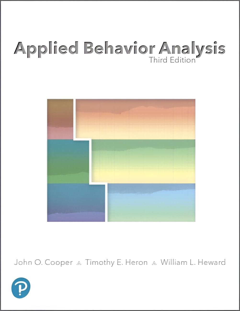 Pearson's Applied Behavior Analysis, 3rd Edition