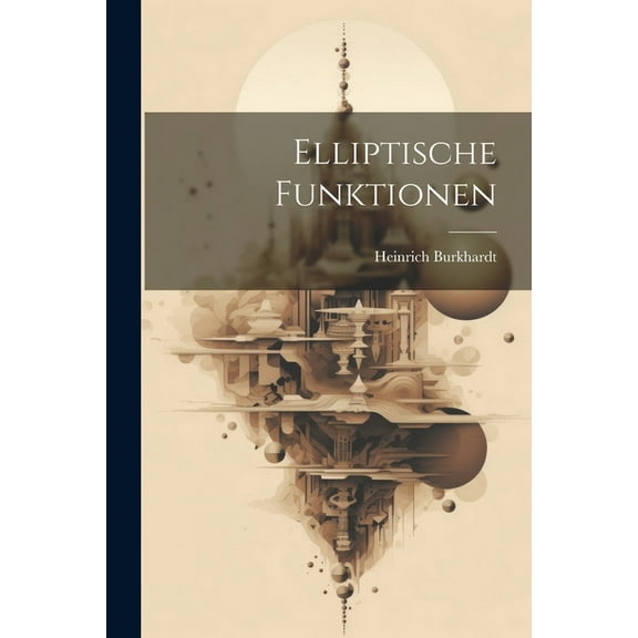 Elliptische Funktionen (Paperback)