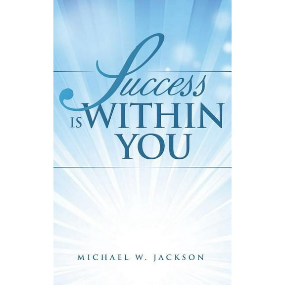 Success is Within You, (Paperback)