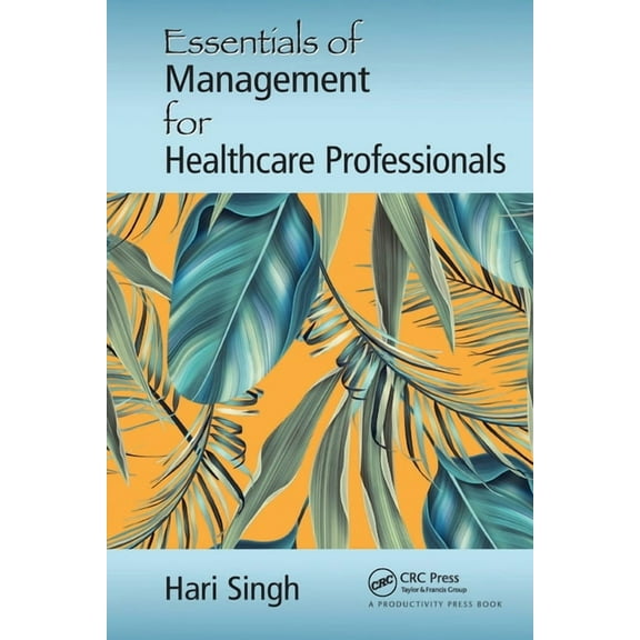 Essentials of Management for Healthcare Professionals, (Paperback)