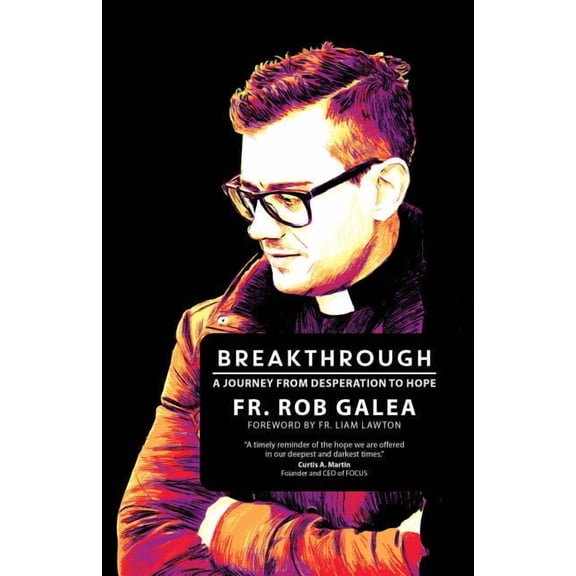 Breakthrough: A Journey from Desperation to Hope, (Paperback)