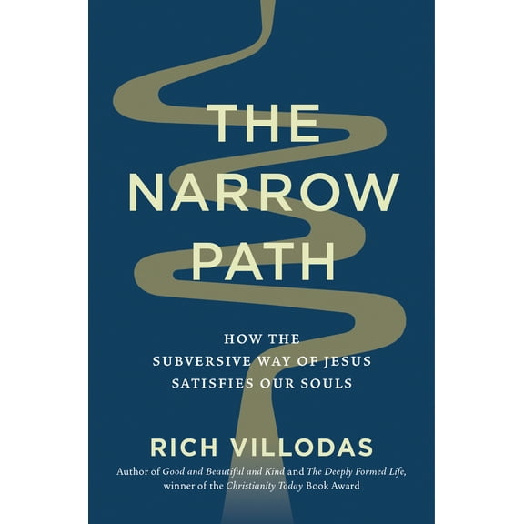 Pre-Owned The Narrow Path: How the Subversive Way of Jesus Satisfies Our Souls (Hardcover) 0593444272 9780593444276
