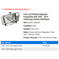 thumbnail image 2 of Front Left Window Regulator - Compatible with 1998 - 2010 Volkswagen Beetle Hatchback 1999 2000 2001 2002 2003 2004 2005 2006 2007 2008 2009, 2 of 3