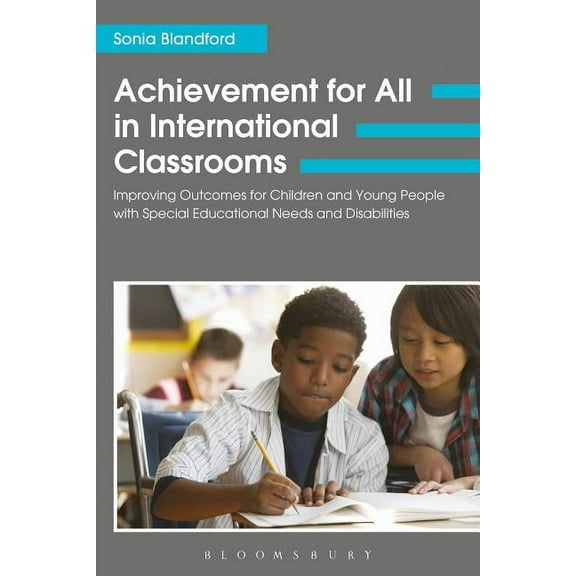 Achievement for All in International Classrooms: Improving Outcomes for Children and Young People with Special Education, (Hardcover)