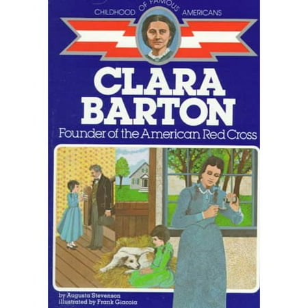 Clara Barton, Founder of the American Red Cross