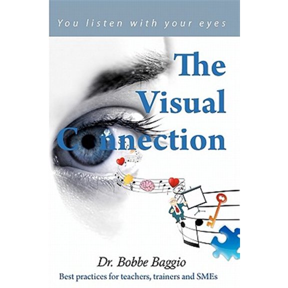 Pre-Owned The Visual Connection: You Listen With Your Eyes (Paperback) 1453734090 9781453734094
