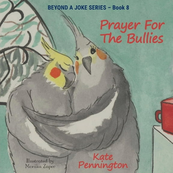 Prayer For The Bullies, (Paperback)