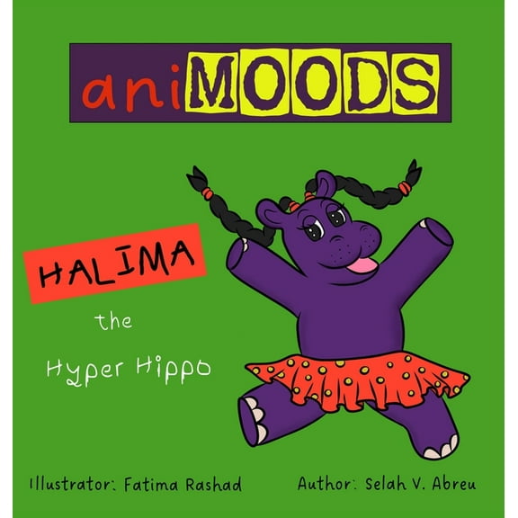 Animoods: Halima the Hyper Hippo, (Hardcover)