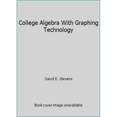 College Algebra With Graphing Technology, Used [Hardcover]