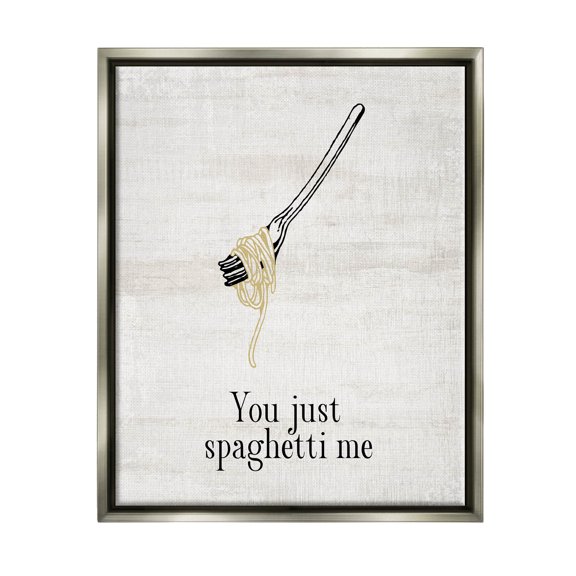 Stupell Industries You Just Spaghetti Me Phrase Graphic Art Luster Gray Floating Framed Canvas Print Wall Art, Design by Lil' Rue
